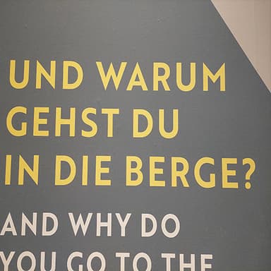 Und warum gehst Du in die Berge?